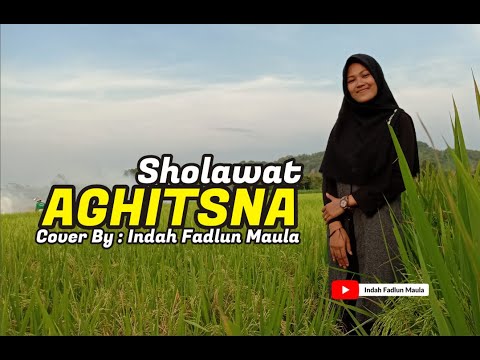 Sholawat Agitsna (Indah Fadlun Maula Cover)