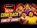 Sony SAB Back With Comedy Shows???Full Details।