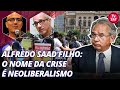 Alfredo Saad Filho: o nome da crise é neoliberalismo