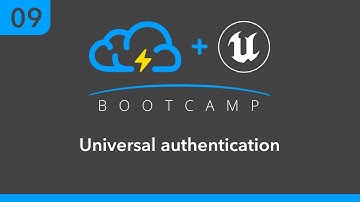 Unreal BootCamp 09: Universal authentication