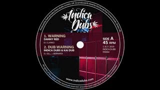 Danny Red & Indica Dubs & Kaï Dub - Warning & Dub (YouDub Selection)