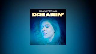 Regan Lili - Dreamin' (long version + lyrics)