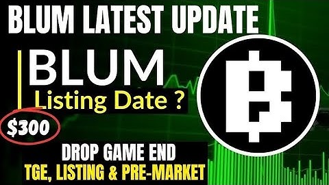 BLUM Airdrop Listing Date | BLUM Airdrop Price Prediction | BLUM Airdrop New Update |BLUM Withdrawal