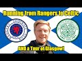 Ibrox to Celtic Park! Running from RANGERS to CELTIC (Old Firm Rivals) & a Glasgow City tour! VLOG!