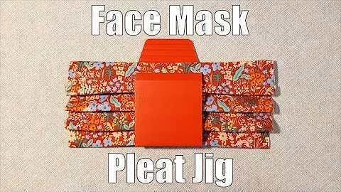 Pleating a Face Mask with a 3D Printed Pleat Jig - NEW VERSION!