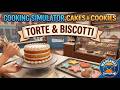 1) Cooking Simulator Cakes & Cookies - Torte & Biscotti - Gioco Completo.