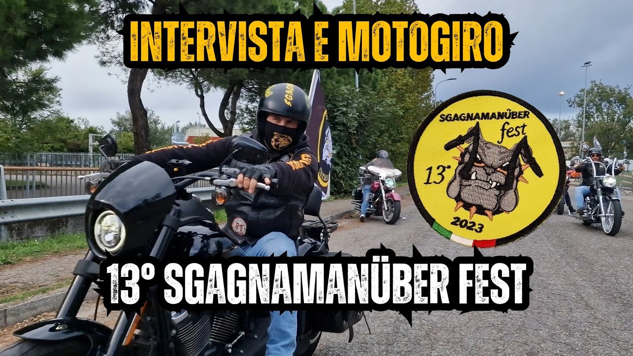 13° SGAGNA MANÜBER FEST: INTERVISTE E MOTOGIRO