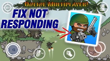 How To Fix Mini Militia App Not Responding | Easy Quick Solution