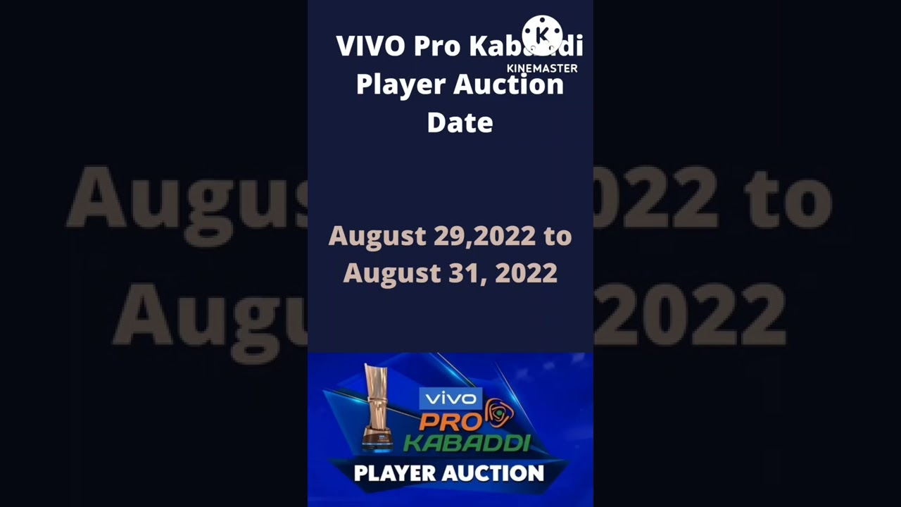 Vivo pro kabaddi player auction date