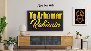 Ya ArhamarRohimin  | Nurul Musthofa Jatim
