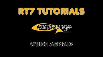 Carplounge RT7 English Tutorial No. 9: Which Aerial?