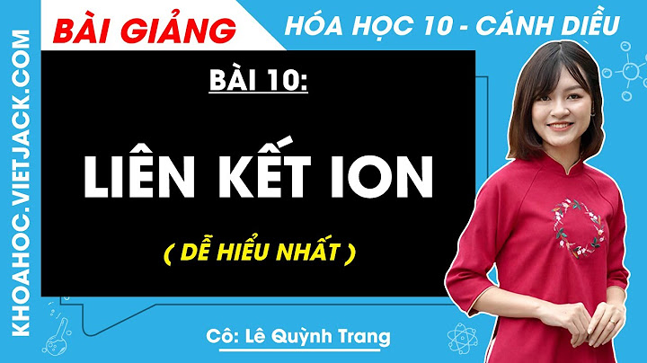 Bài tập hình thành liên kết hóa học lớp 10