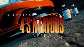 Nefew - 4’s N Faygos (Official Music Video)