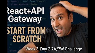 React + API Gateway mastery! Fixing CORS nightmares & building smart uIs | Week 3 (7A/7W Challenge)