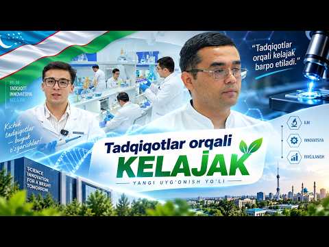 Tadqiqotlar orqali kelajak (30.08.2026)