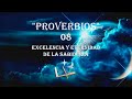 Proverbios 08 - Excelencia y eternidad de la Sabiduría