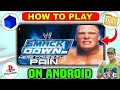How To Play WWE SmackDown! Here Comes the Pain On Android | PS2 Emulator (AetherSX2) Setup Guide