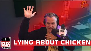 Part 2: Lying About Chicken: The Alan Cox Show 5/24/22