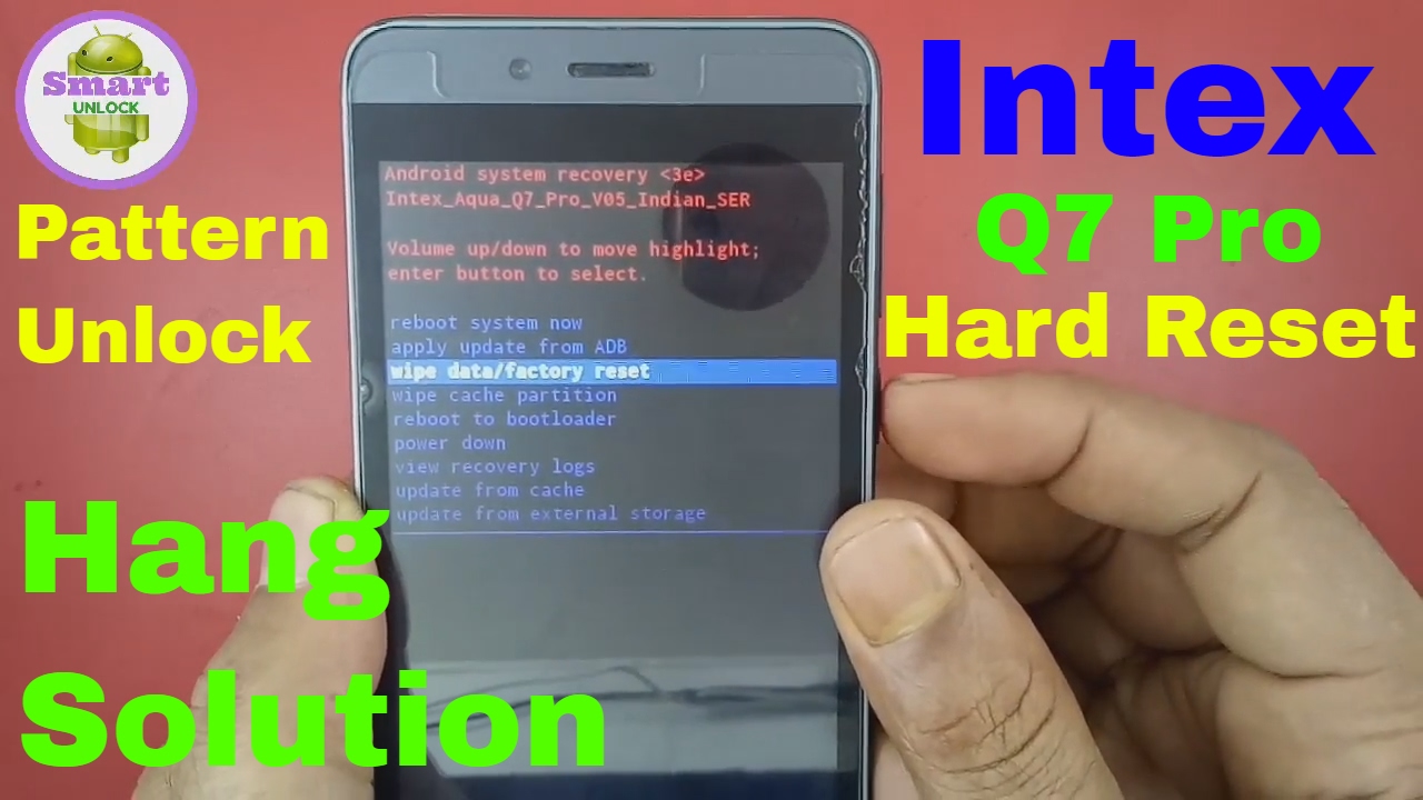 Intex Aqua Q7 Pro Hard Reset, Hang Solution With Pattern Unlock