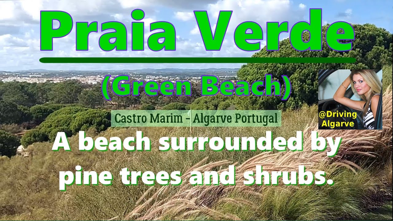 PRAIA VERDE - Castro Marim (Algarve Portugal) it is a scenic and tranquil beach 11/2023 HD