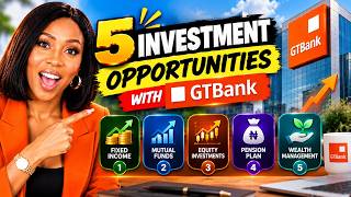 5 GTBank Investment Opportunities To Make Money