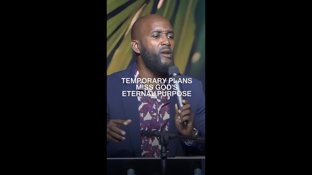 Temporary plans miss God's eternal purpose. #shorts