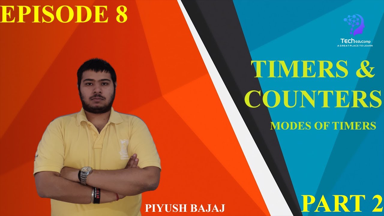 E8 | TIMER AND COUNTER | MICROCONTROLLER 8051 | PART 2 | ELECTRONICS ...