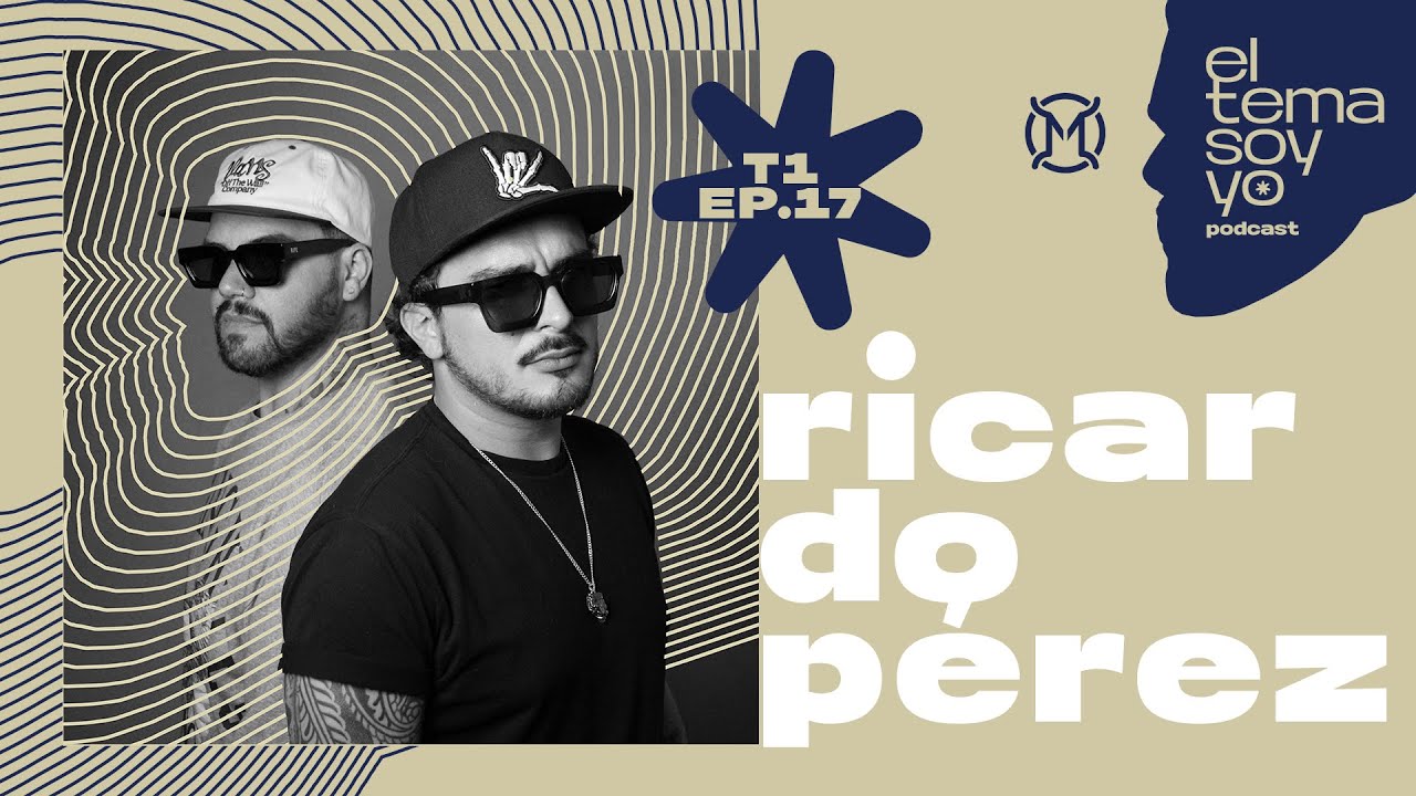 El Tema Soy Yo · RAY ES B1S3XUAL · con Ricardo Pérez