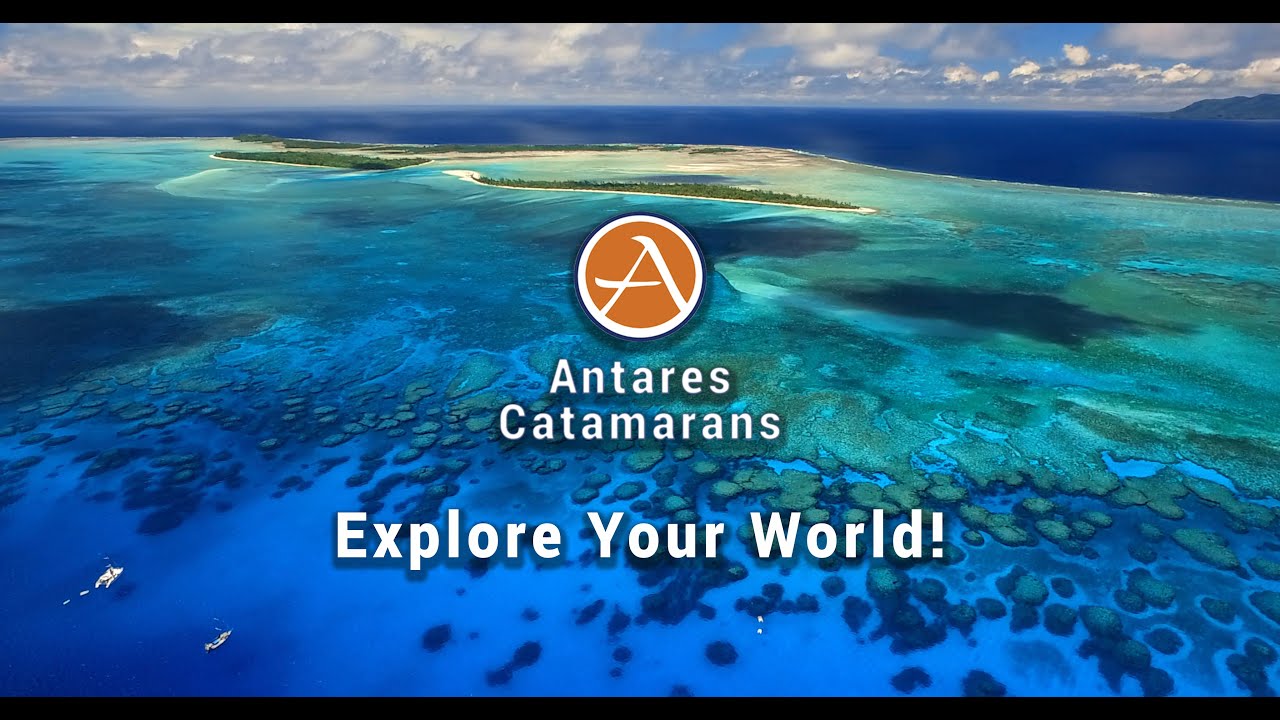 Antares Catamarans - Explore Your World - 4K