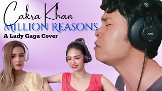 Our reaction to Cakra Khan's 'Million Reasons' of Lady Gaga | he's amazing! 🔥