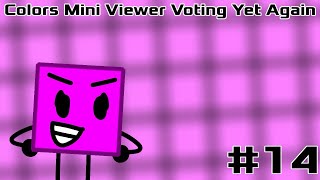 Colors Mini Viewer Voting Yet Again #14