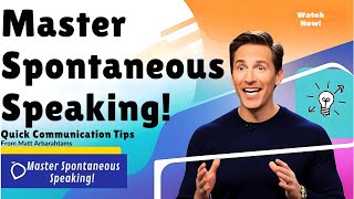 "Master Spontaneous Speaking! Quick Communication Tips from Matt Abrahams 🗣️"