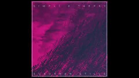 simpli & Tarpey - Suburban Stills (simpli Rework)