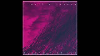 simpli & Tarpey - Suburban Stills (simpli Rework)