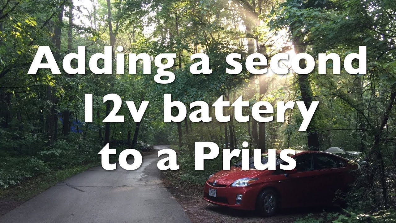 90 Add A Second 12v Battery To A Prius Youtube In 2021 12v Batteries Prius Battery