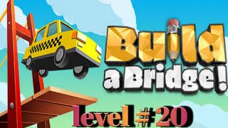 Build A Bridge | Level # 20 | And get 3 stars