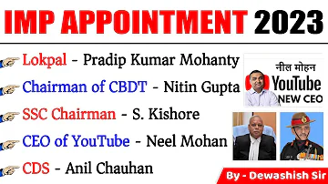 Appointment Current Affairs 2023 | Who Is Who In India & World | All Appointment 2023 | Dewashish