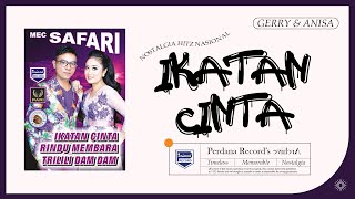 Anisa Rahma Feat Gerry Mahesa - IkatanCinta - Mec Safari ( Official Music Video ).