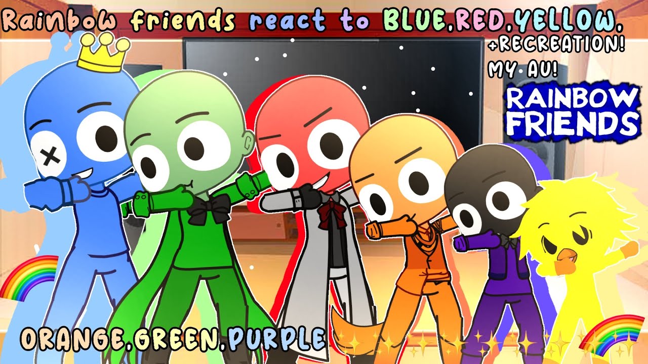 🌈Rainbow Friends Reacts 🌈🔴Red 🔵Blue 🟢Green 🟡Yellow 🟣Purple