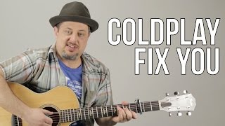 Coldplay Fix You Acoustic Guitar Lesson + Tutorial chords