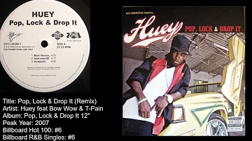 Huey feat Bow Wow & T-Pain- Pop, Lock & Drop It Remix