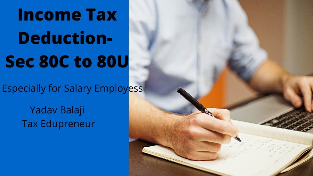 income-tax-deduction-under-section-80c-to-80u-salary-employees-youtube