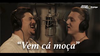 George Henrique e Rodrigo - Vem Cá Moça - Clipe Oficial chords