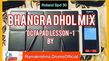 Learn To Make Bhangra Dhol Mix Patch | Roland Octapad Spd30 | Lesson 1 By Ramakrishna DrumsOfficial