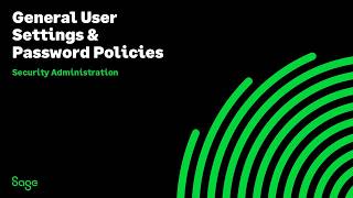Sage CRM: General User Settings & Password Policies