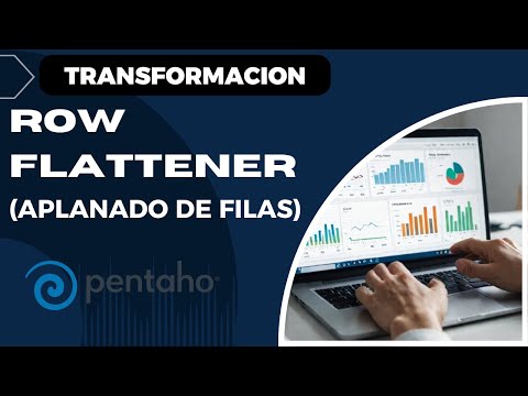 👉4.16. Transformacion ROW FLATTENER en Pentaho | Guía Completa Paso a Paso + Ejemplos ✔️