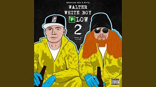 Walter White Boy Flow 2 - Bootleg Kev