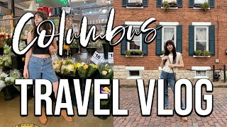 COLUMBUS TRAVEL VLOG | Where To Stay, Eat, Shop, & Things To Do | 2022