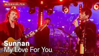 Download Lagu Sunnan - My Love For You / Musikhjälpen 2025 MP3