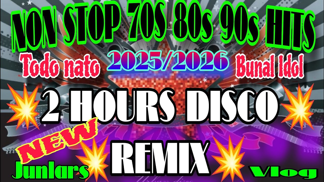 2 HOURS NON STOP 70s 80s 90s HITS 🇵🇭 VIRAL DISCO REMIX | ITODO NATO BUNAL DOL💥
